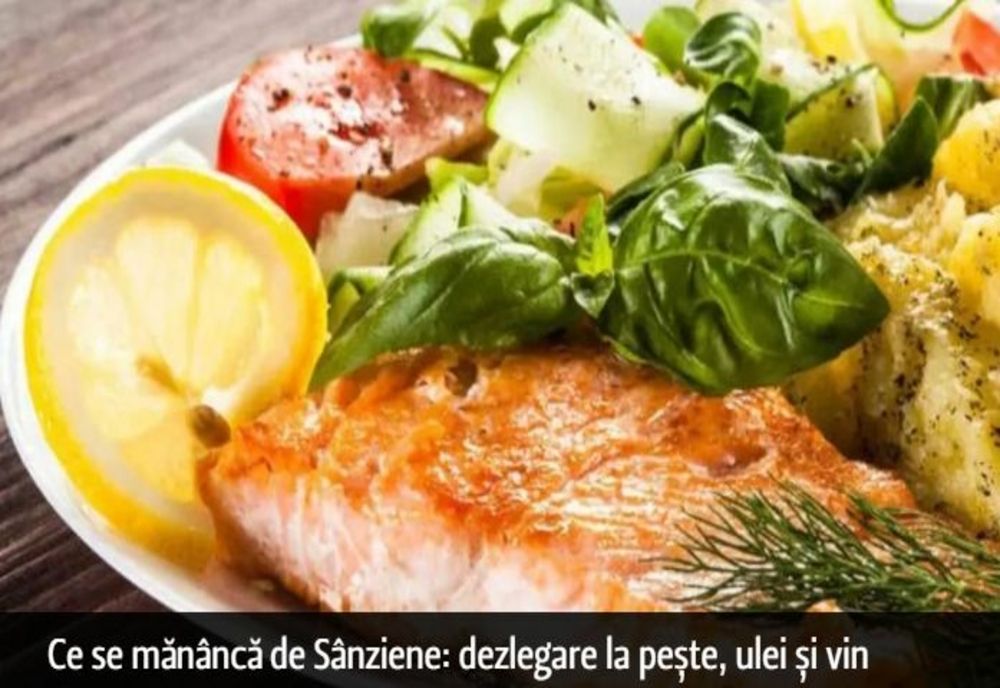 Ce se mănâncă de Sânziene: dezlegare la pește, ulei și vin